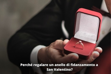Perché regalare un anello di fidanzamento a San Valentino?